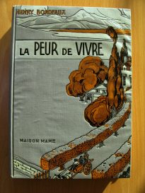 La Peur de vivre. Henry Bordeaux, de l’Académie française, illustrations d’émile Beaume.
