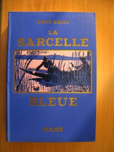 La Sarcelle bleue. René Bazin, de l’Académie française, illustrations de G. Dutriac.